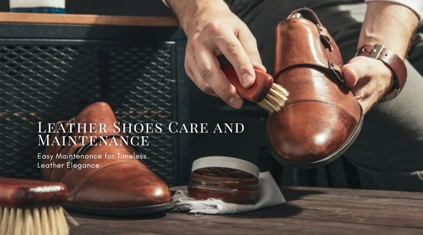 Leather Shoes Care and Maintenance