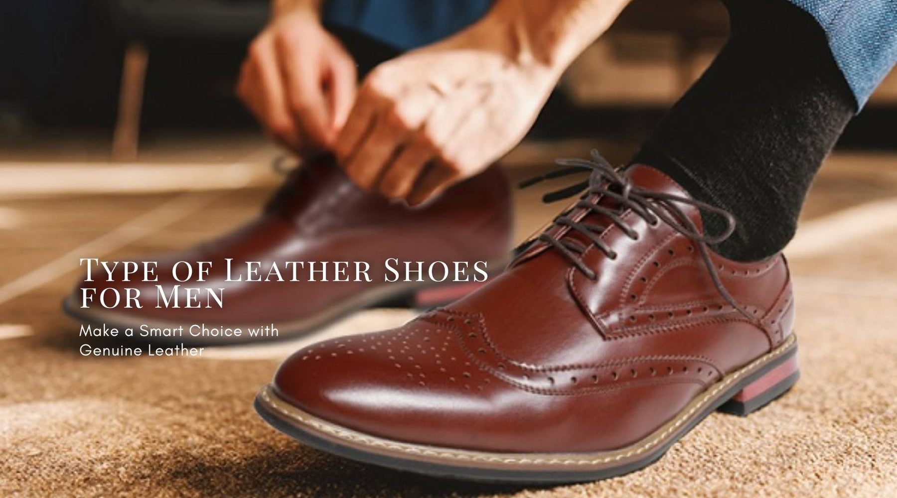 Type of Leather Shoes for Men  MaheTri