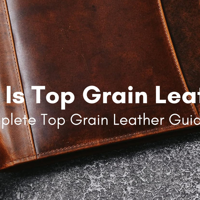 Top Grain leather 