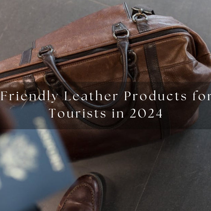 Travel-Friendly Leather Products for Indian Tourists in 2024